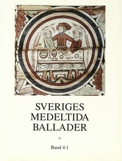 Sveriges medeltida ballader Band 4:1