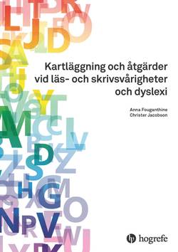 Kartläggning och åtgärder vid läs- och skrivsvårigheter och dyslexi