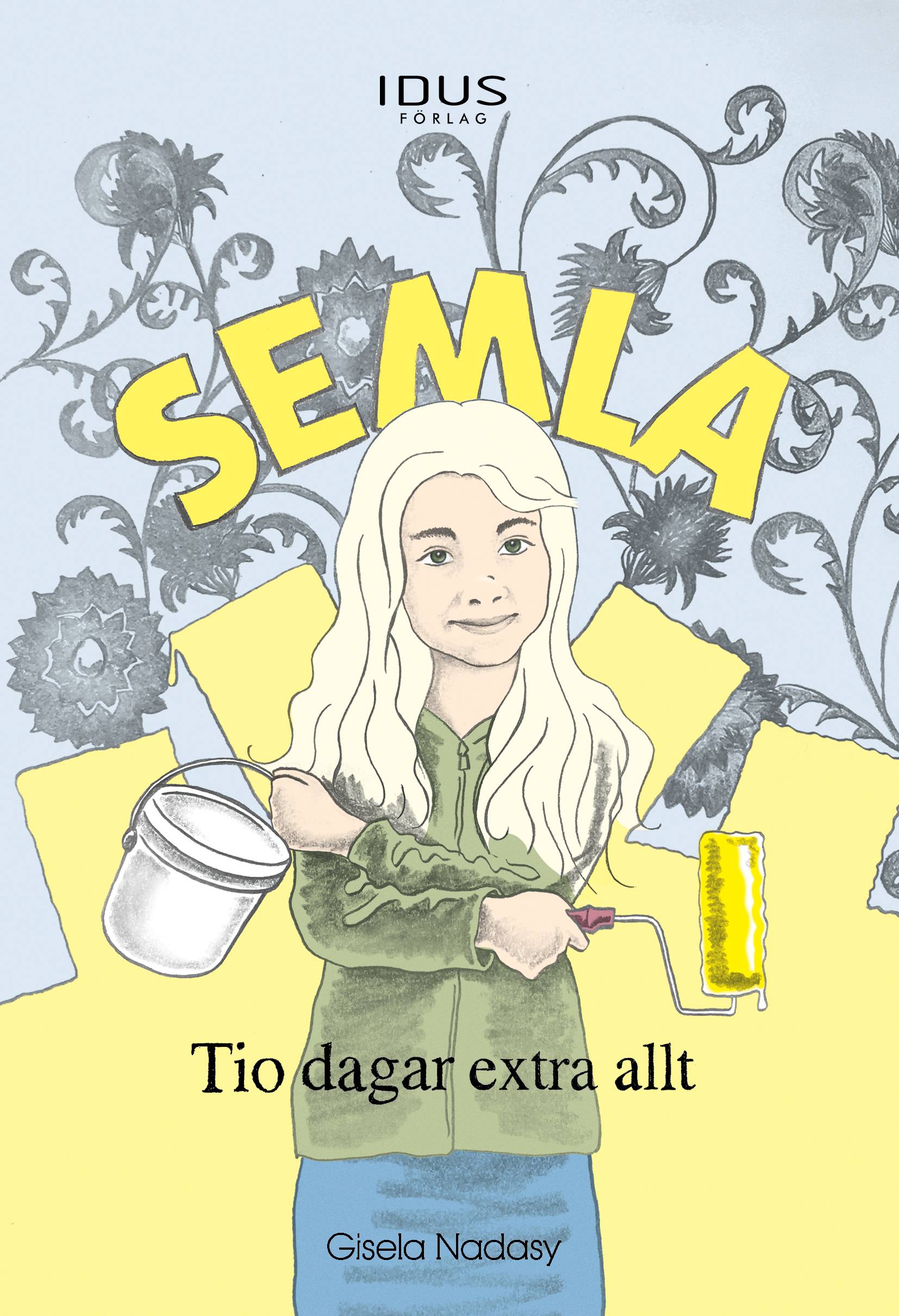 Semla : tio dagar extra allt