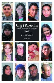 Ung i Palestina : att vara tonåring under ockupation