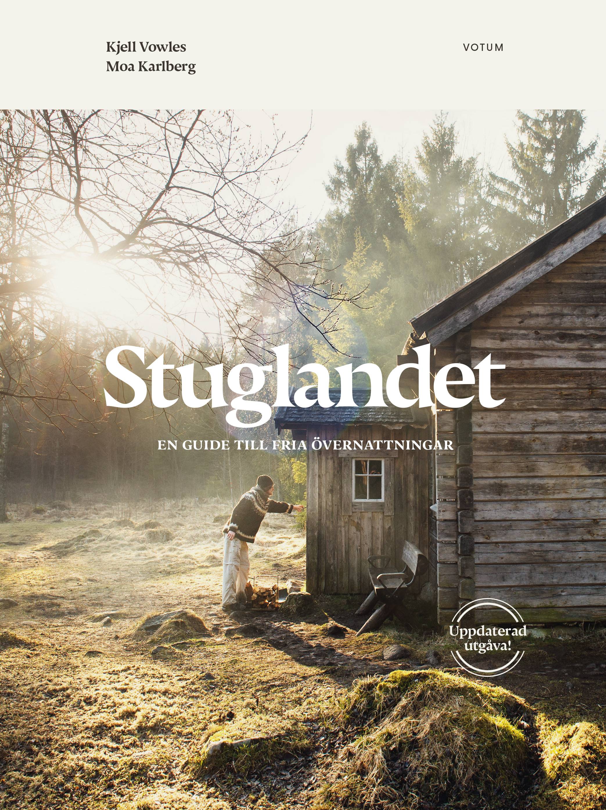 Stuglandet : en guide till fria övernattningar
