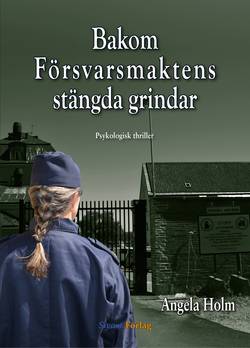 Bakom försvarsmaktens stängda grindar