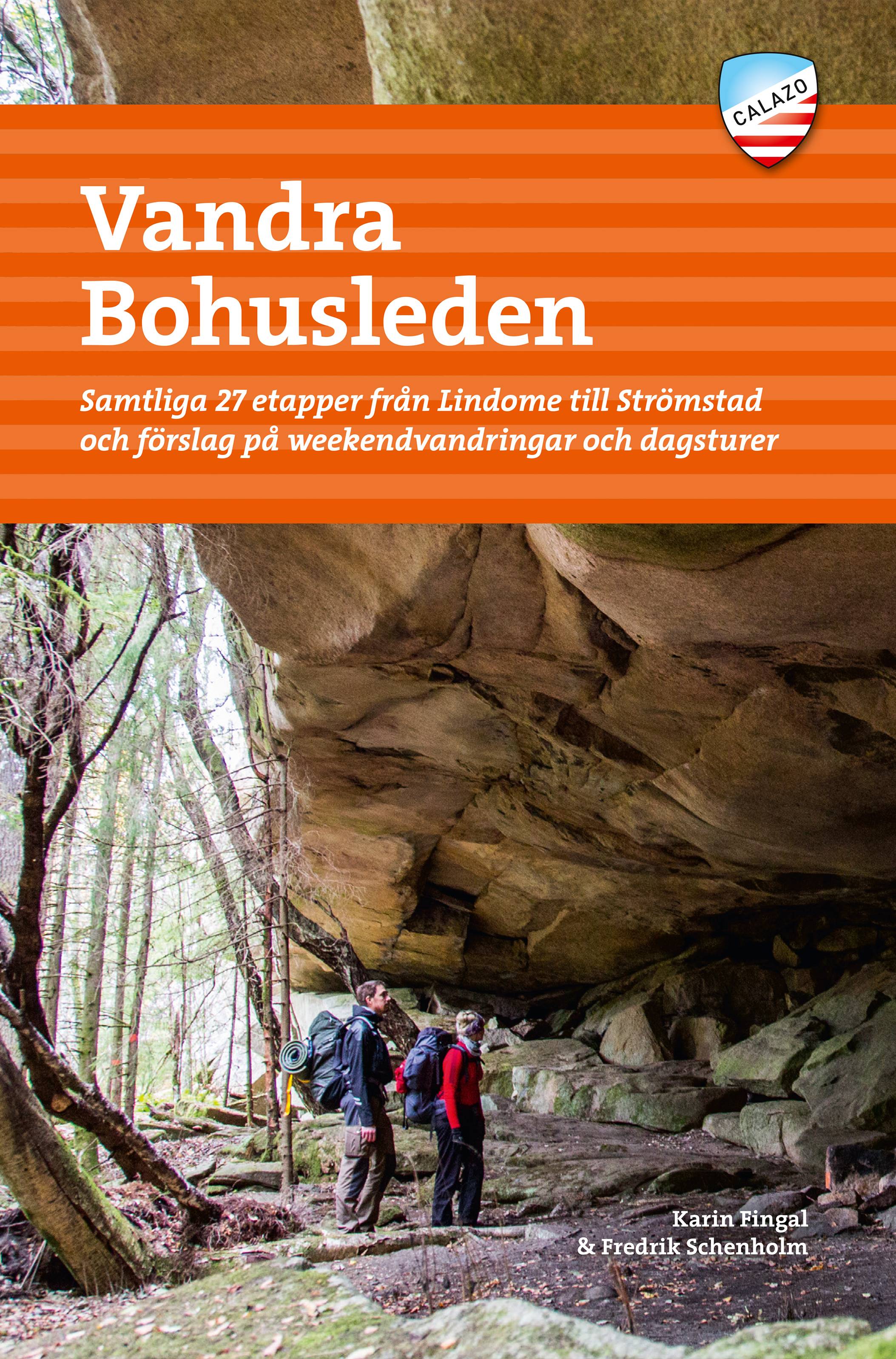 Vandra Bohusleden : samtliga 27 etapper från Lindome till Strömstad och förslag på weekendvandringar och dagsturer