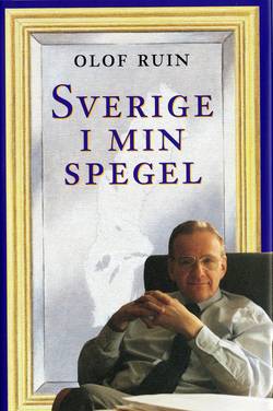 Sverige i min spegel. Minnen och anteckningar från ett halvsekel