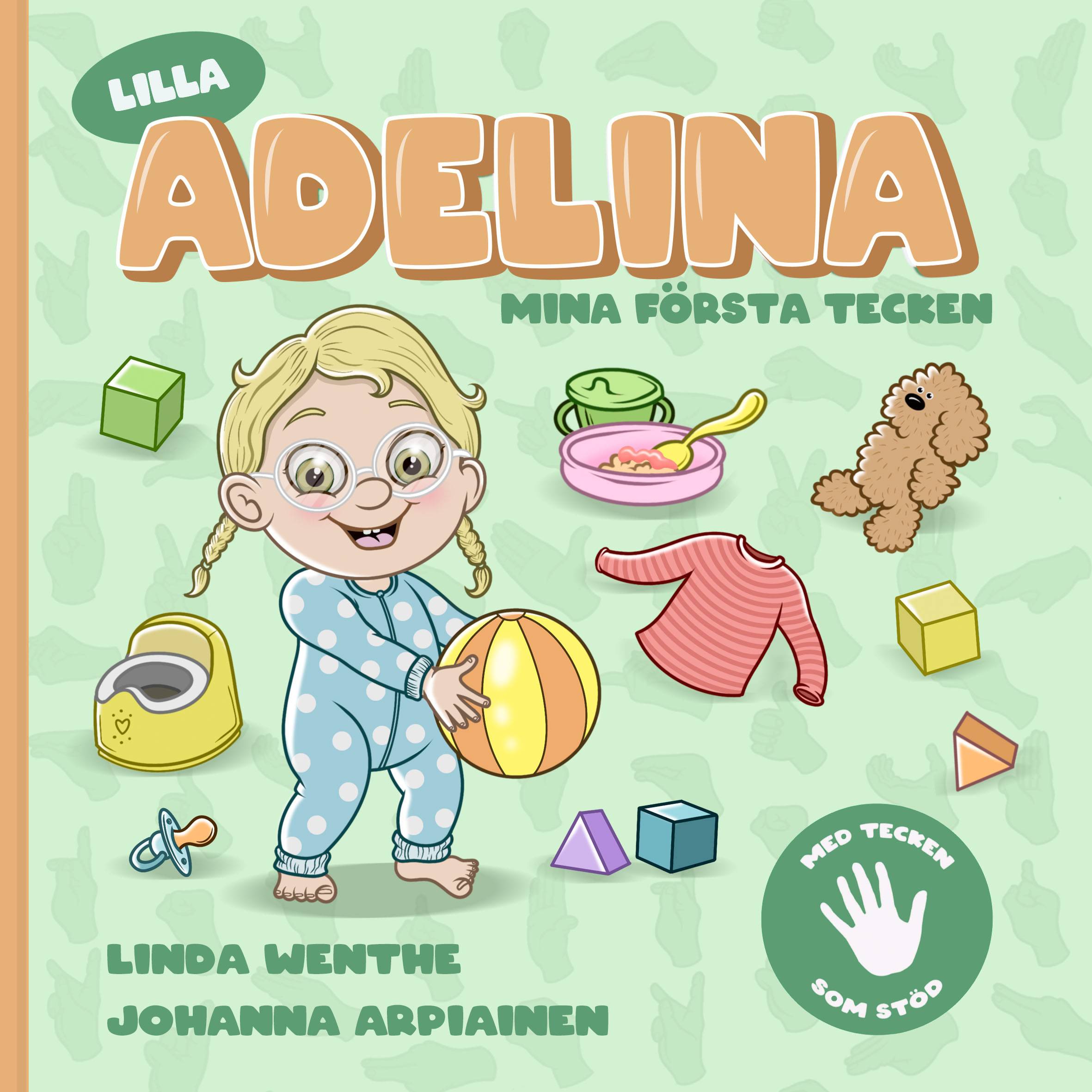 Lilla Adelina. Mina första tecken!