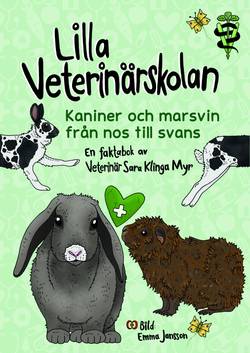 Lilla veterinärskolan - Kaniner och marsvin från nos till svans