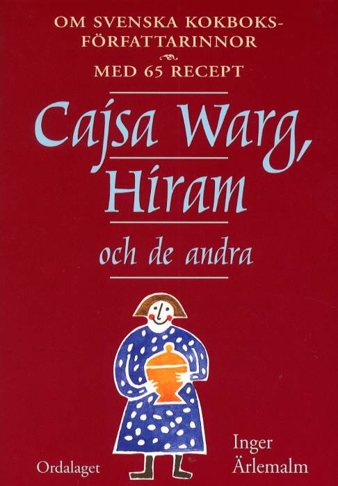 Cajsa Warg, Hiram och de andra