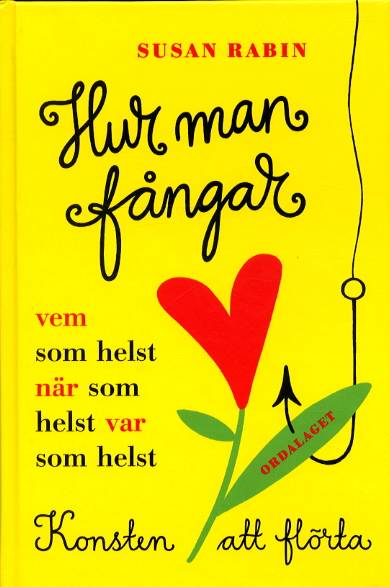 Hur man fångar vem som helst, när som helst var som helst