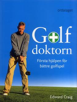 Golfdoktorn : första hjälpen för bättre golfspel