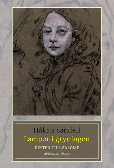 Lampor i gryningen; dikter till Salome