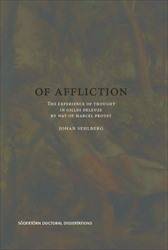Of Affliction : The Experience of Thought in Gilles Deleuze by way of Marcel Proust