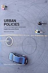 Urban policies for a contemporary periphery : Insights from eastern Russia