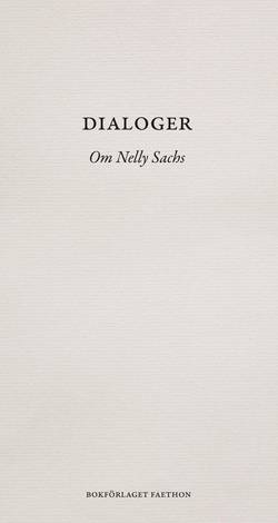 Dialoger : om Nelly Sachs