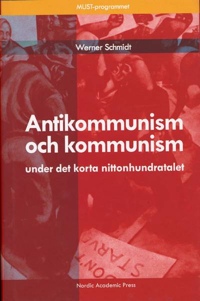 Antikommunism och kommunism under det korta 1900-talet