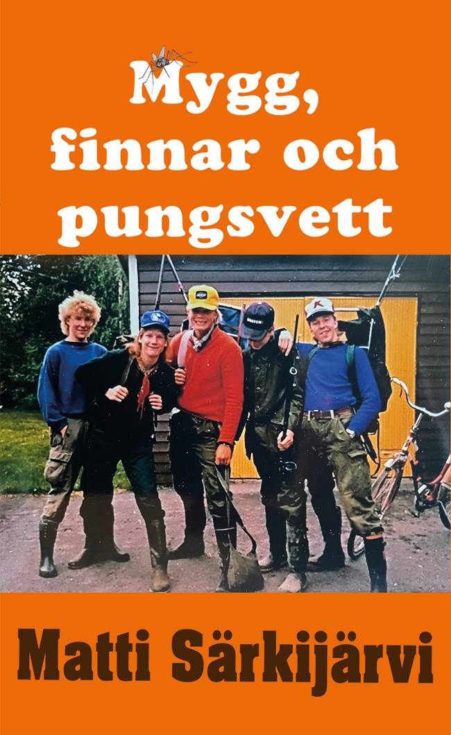 Mygg, finnar och pungsvett