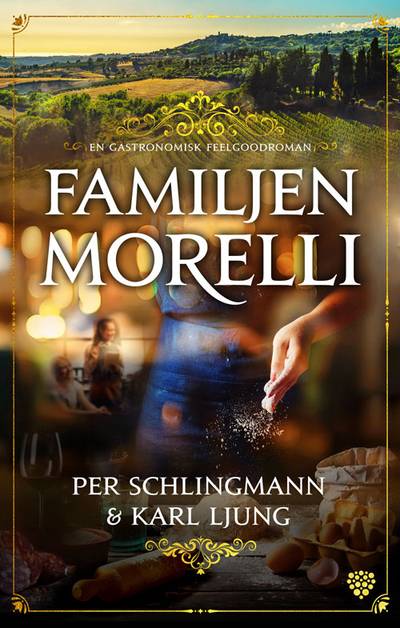 Familjen Morelli : en gastronomisk feelgoodroman