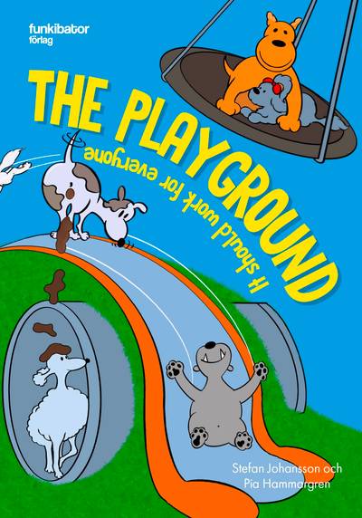 The playground : it should work for everyone