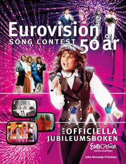 Eurovision Song Contest 50 år : den officiella jubileumsboken