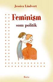Feminism som politik : Sverige och Australien 1960-1990