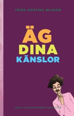 Äg dina känslor : (Lekfullt Lila)