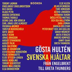 Svenska hjältar : från Engelbrekt till Greta Thunberg