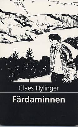 Färdaminnen : bland norska diktare, fiskare och bönder