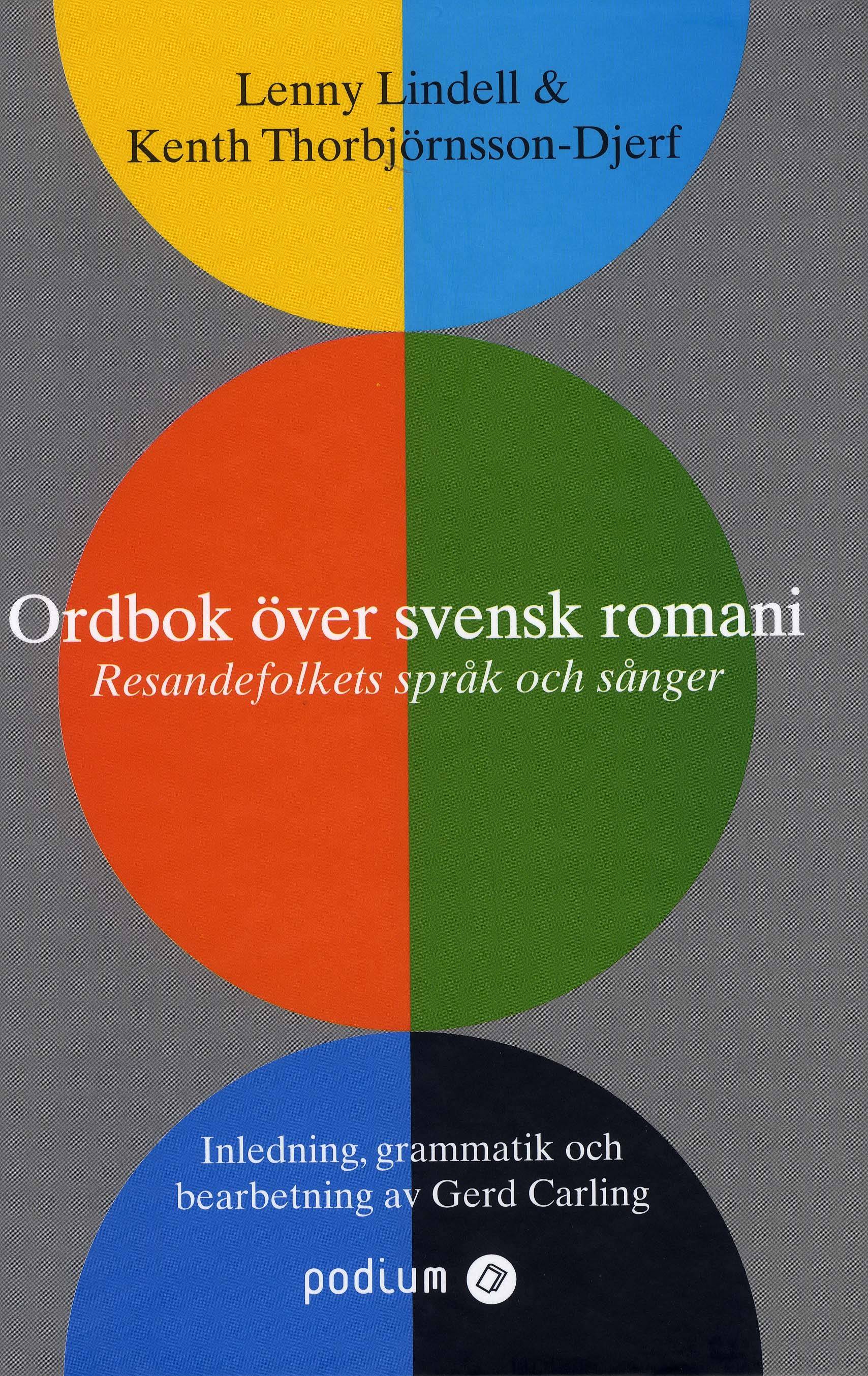 Ordbok över svensk romani : resandefolkets språk och sånger