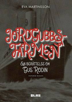 Jordgubbsfarmen : en berättelse om Gus Rodin