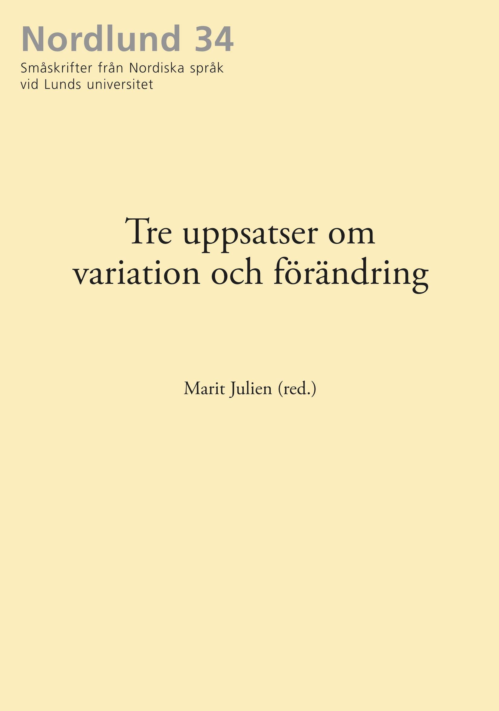 Tre uppsatser om variation och förändring