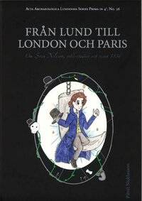 Från Lund till London och Paris : om Sven Nilsson, vildestadiet och resan 1836