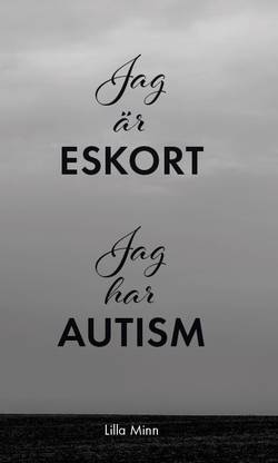 Jag är eskort, jag har autism