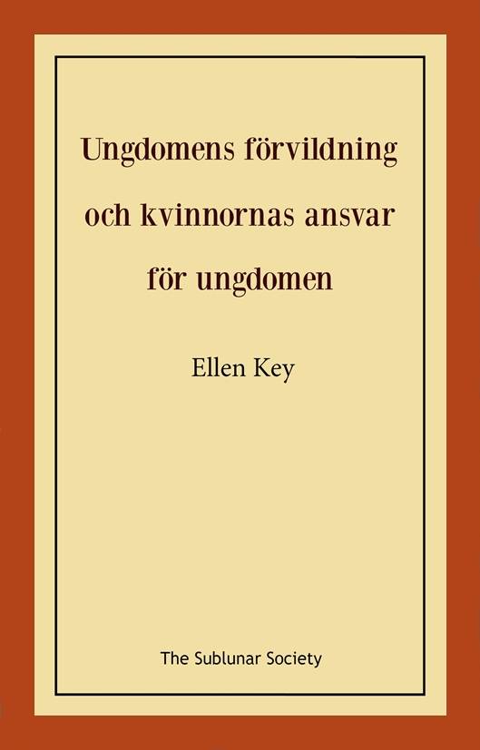 Ungdomens förvildning och kvinnornas ansvar för ungdomen