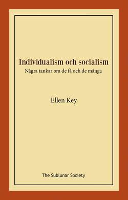 Individualism och socialism : några tankar om de få och de många