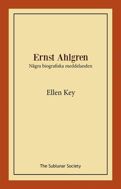 Ernst Ahlgren : några biografiska meddelanden