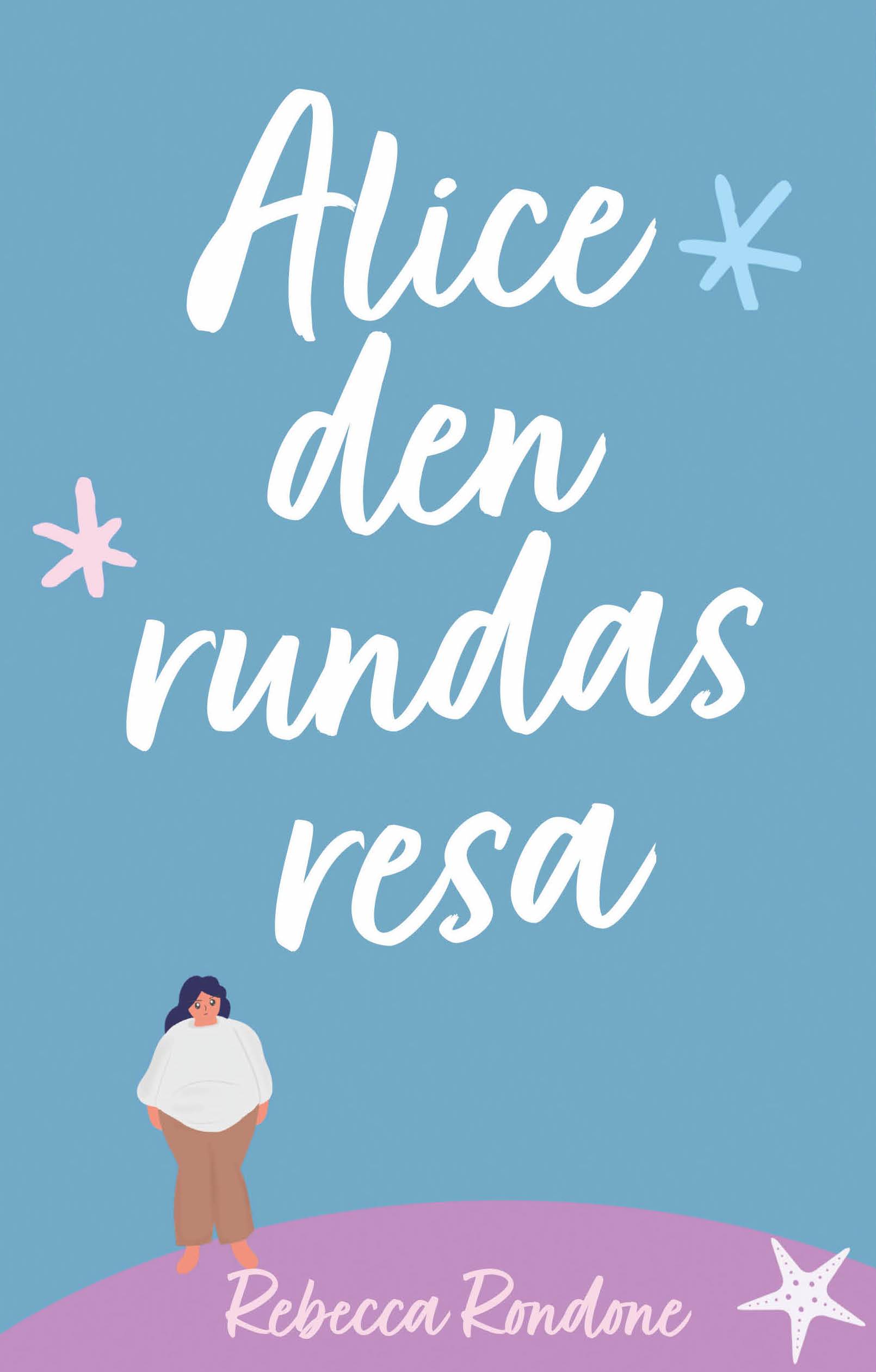 Alice den rundas resa