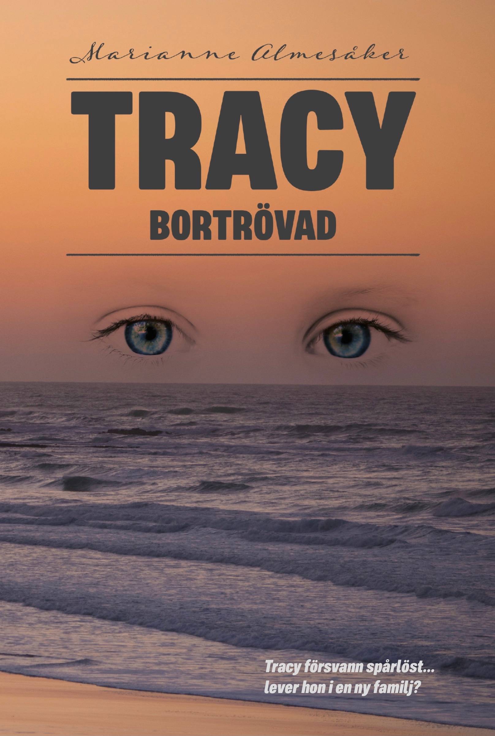 Tracy - bortrövad