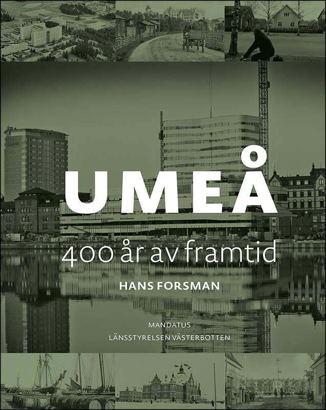 Umeå : 400 år av framtid