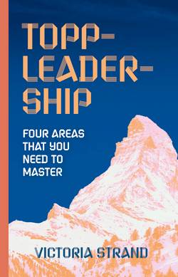 Topp-leadership : four areas that you need to master