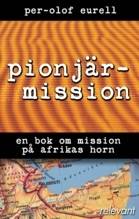 Pionjärmission : en bok om mission på Afrikas horn