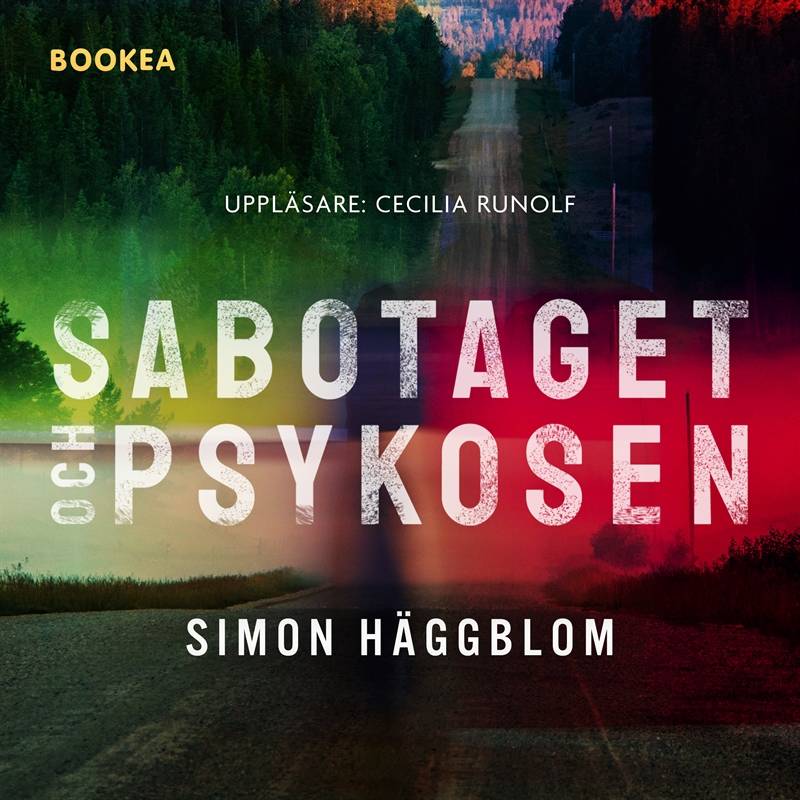 Sabotaget och psykosen