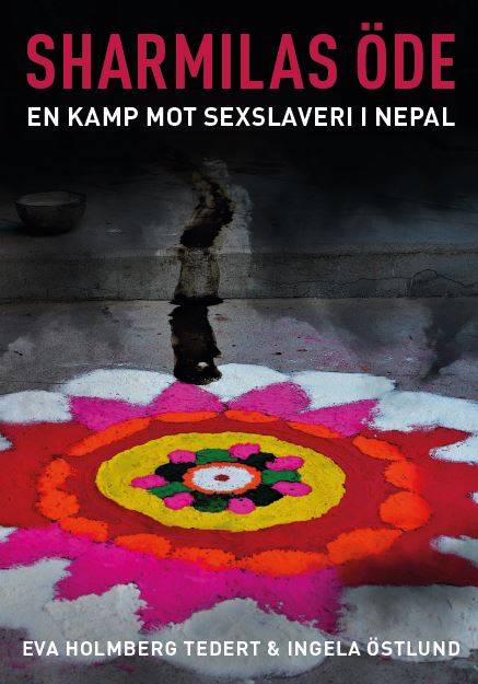 Sharmilas öde. En kamp mot sexslaveri i Nepal