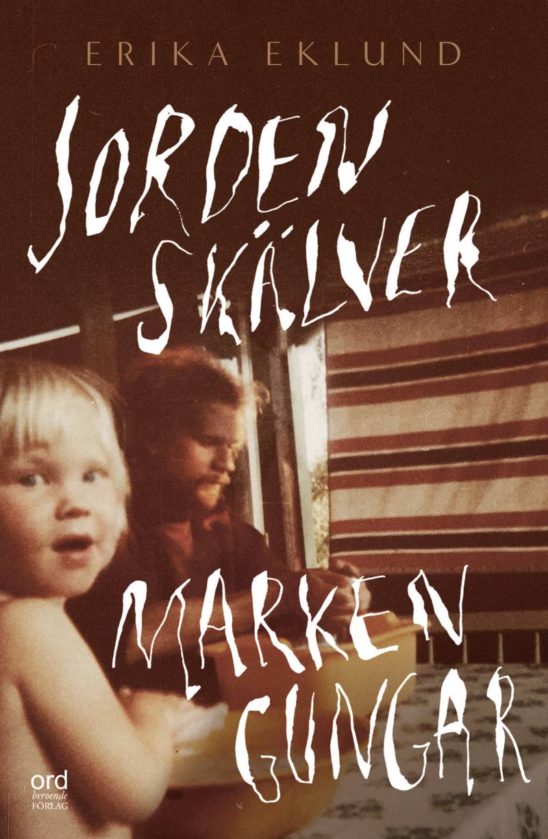 Jorden skälver marken gungar