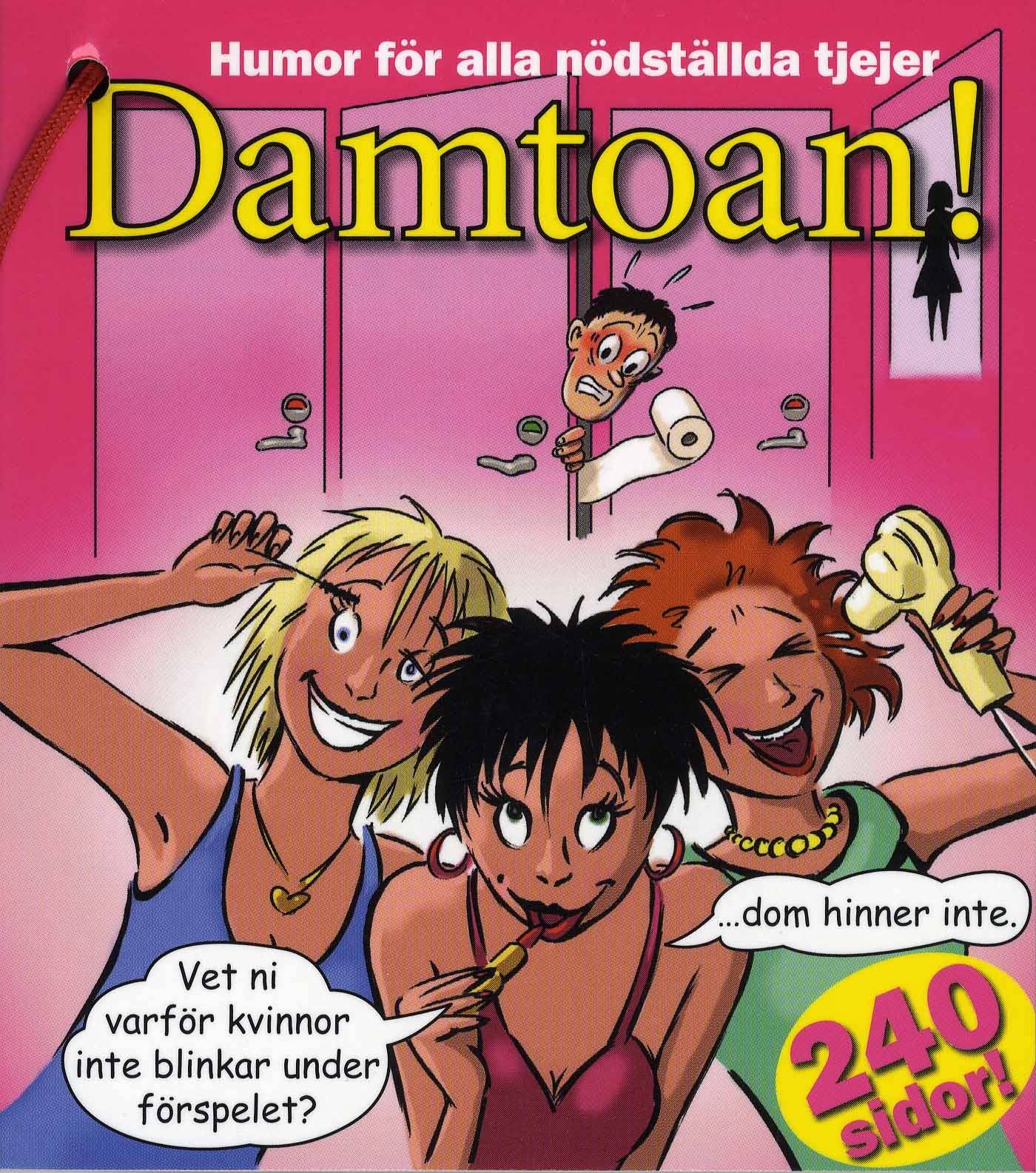 Damtoan! Humor för alla nödställda tjejer