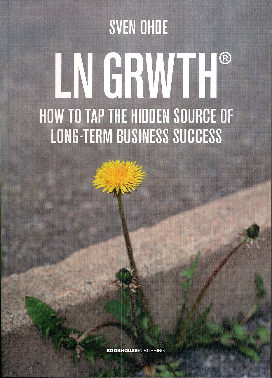 Lean Growth : how to tap the hidden source of long-term business success