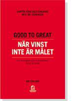 Good to Great : när vinst inte är målet : varför företagstänkande inte är lösningen : en monografi som kompletterar Good to great