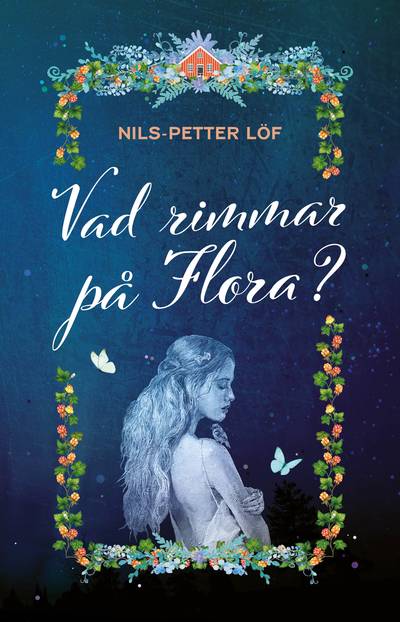 Vad rimmar på Flora?