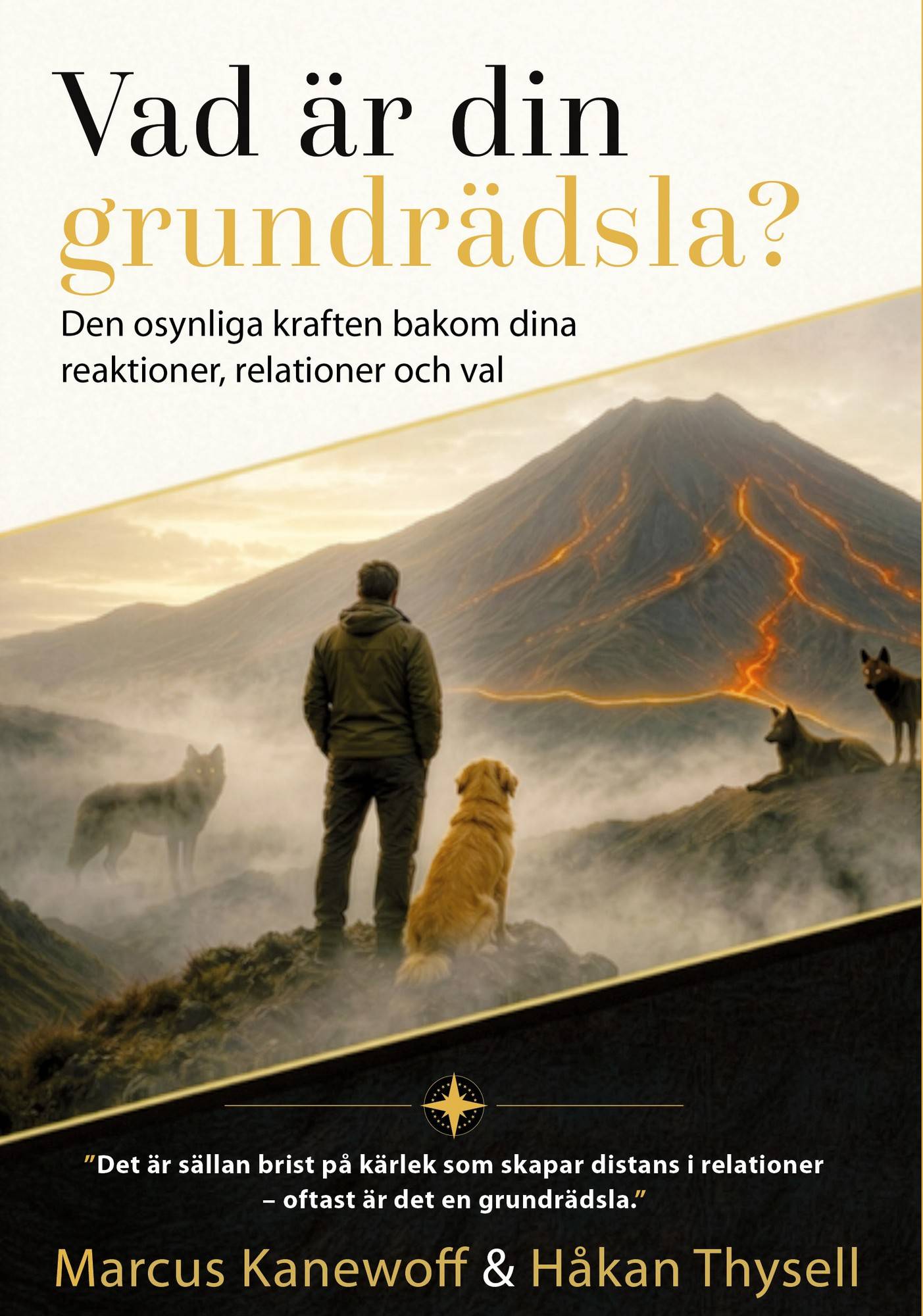 Vad är din grundrädsla