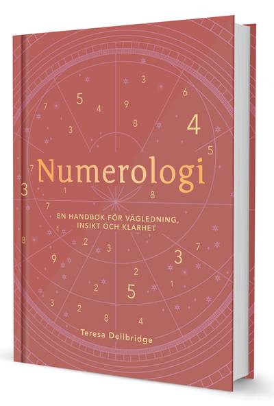 Numerologi : en handbok för vägledning, insikt och klarhet