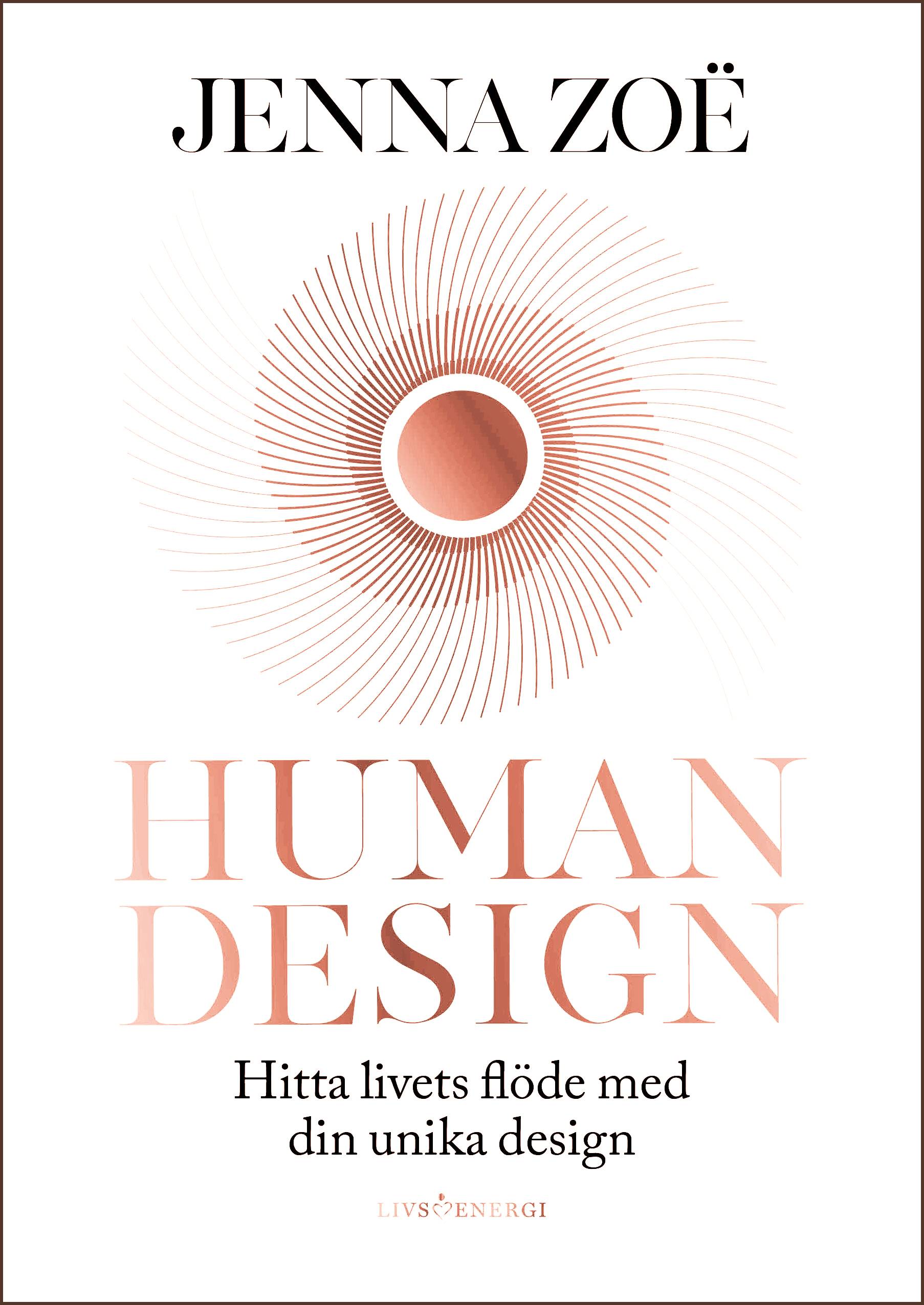 Human design : hitta livets flöde med din unika design