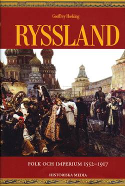 Ryssland : folk och imperium 1552-1917